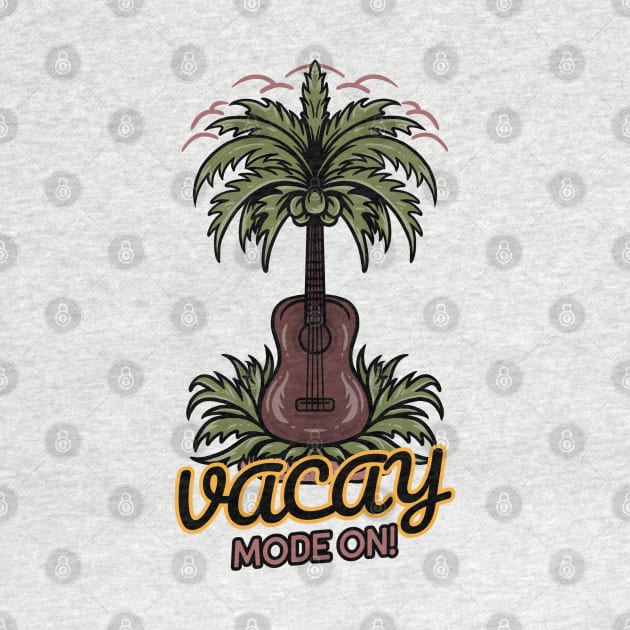 Vacay Mode On by Artisan